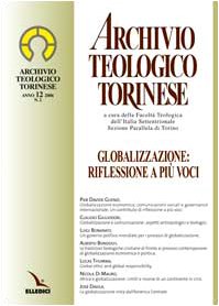 Archivio teologico torinese (2006). Globalizzazione: riflessione a più voci (Vol. 12) Reference Books