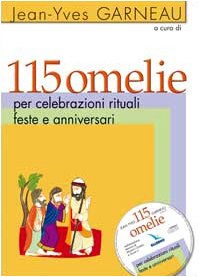 115 omelie per celebrazioni rituali, feste e anniversari. Con CD-ROM (Materiali e strumenti per la celebrazione, Band 107) Religion & Esotericism