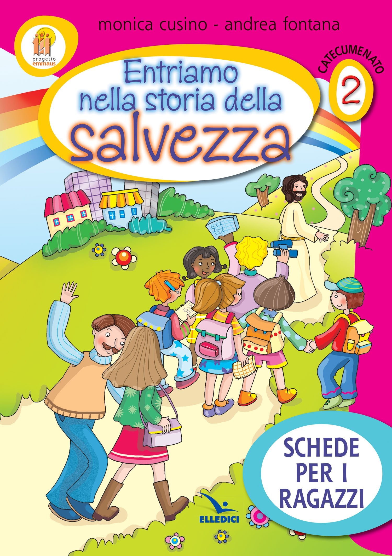 Progetto Emmaus. Catecumenato. Entriamo nella storia della salvezza. Schede per i ragazzi (Vol. 2) (Sussidi catechismo iniziazione cristiana dei fanciulli) Non-fiction