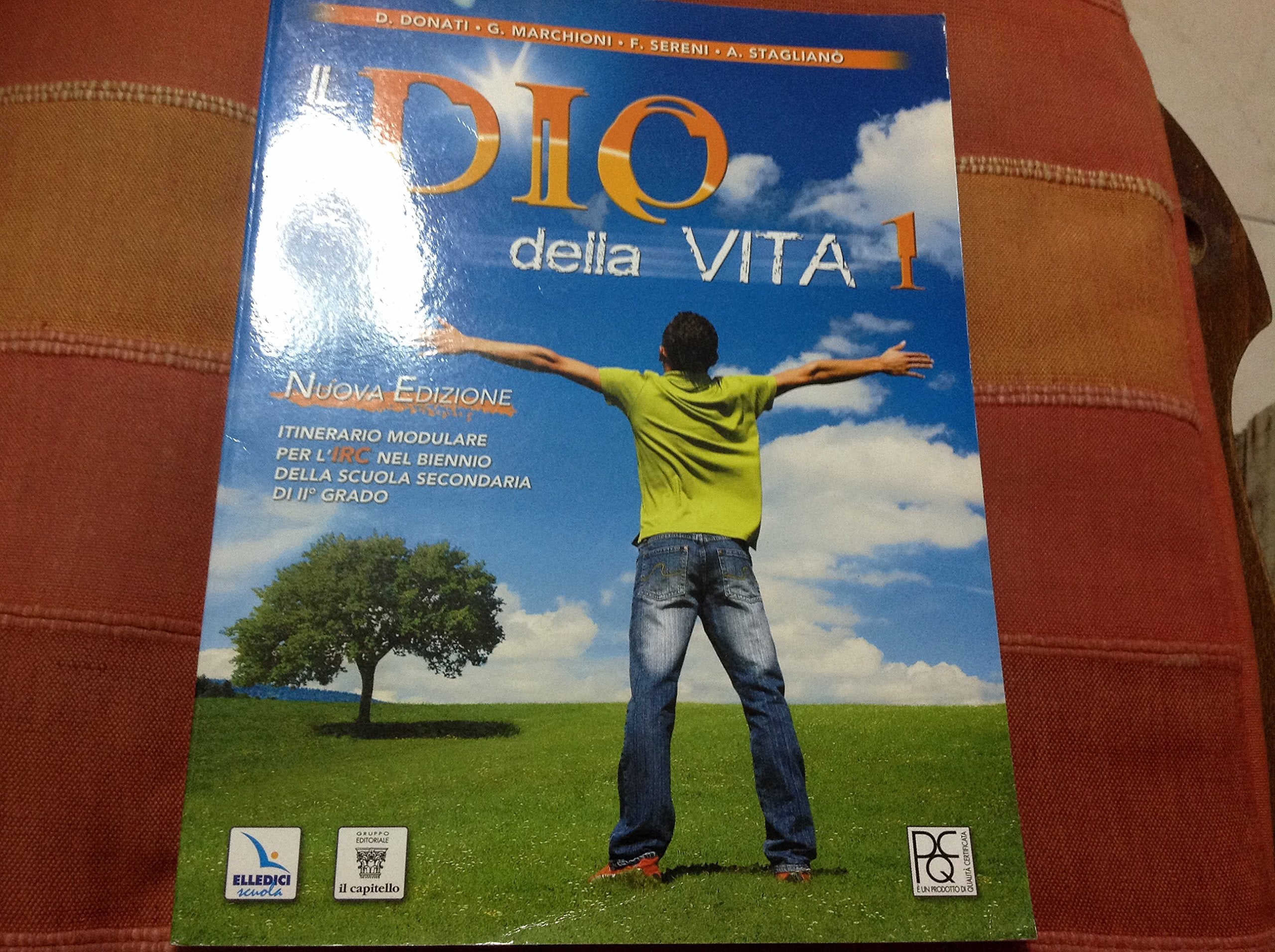Il Dio della vita. Testo di IRC. Per il biennio delle Scuole superiori (Vol. 1) book