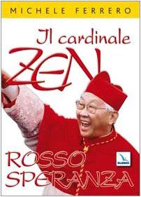 Il cardinale Zen. Rosso speranza (Santi e figure della Famiglia Salesiana, Band 53) Politics & History