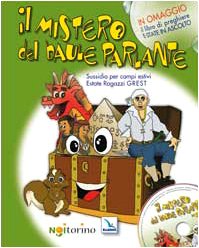 Il mistero del baule parlante. Sussidio per campi estivi, estate ragazzi, grest. Con CD-ROM Non-fiction