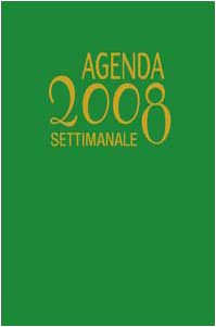 Agenda settimanale 2008. Da settembre 2007 (Agende, calendari, semestrini, Band 5) Reference Books