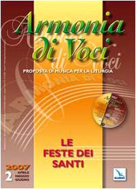 Armonia di voci. Con CD Audio. Le feste dei santi (2007) (Vol. 2) Arts & Music