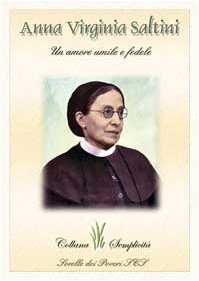 Anna Virginia Saltini. Un amore umile e fedele (Eroi) Politics & History
