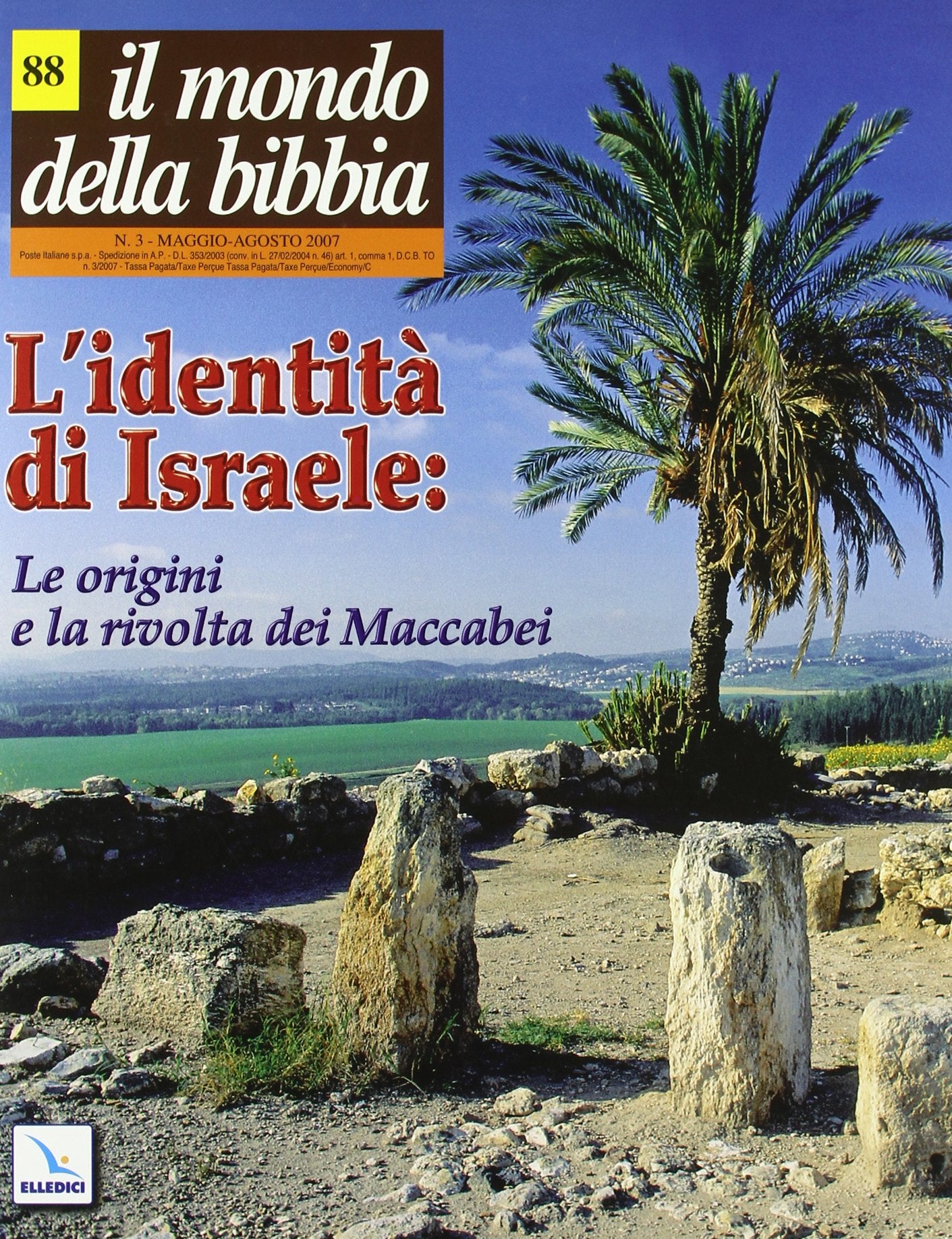 Il mondo della Bibbia. L'identità di Israele: le origini e la rivolta dei Maccabei (2007) (Vol. 3) Reference Books