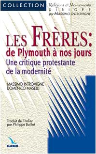 Les Frères: de Plymouth à nos jours. Une critique protestante de la modernité book