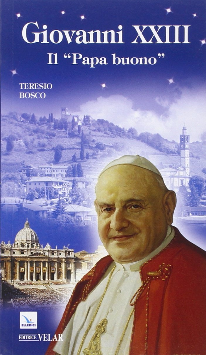 Giovanni XXIII. Il «papa buono» book
