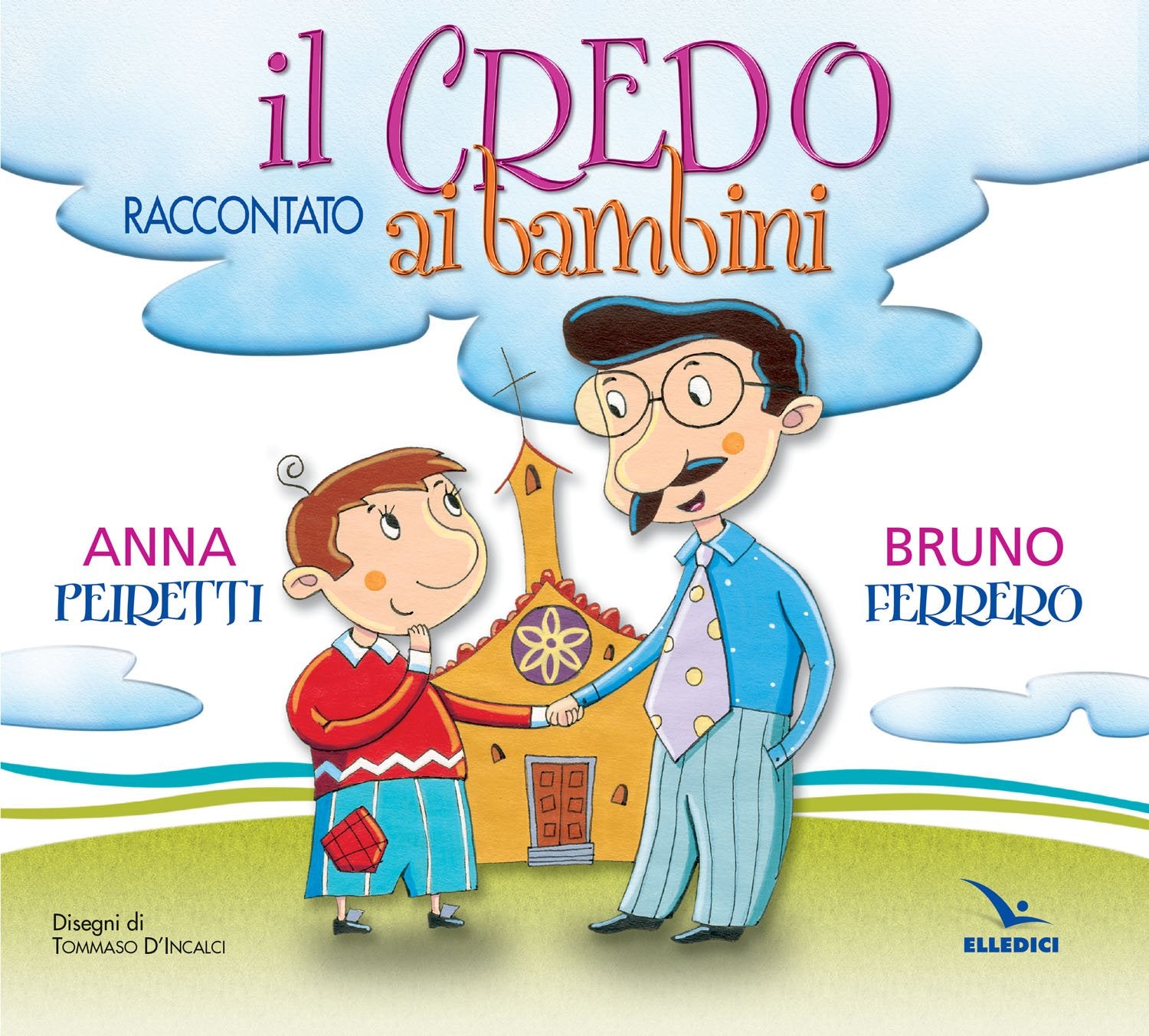 Il Credo raccontato ai bambini. Ediz. illustrata Non-fiction