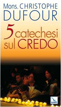 Cinque catechesi sul Credo (Orientamenti per la catechesi, Band 55) Religion & Esotericism