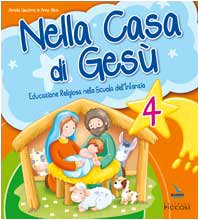 Nella casa di Gesù. Quaderno operativo 4 anni Professional & Reference Books