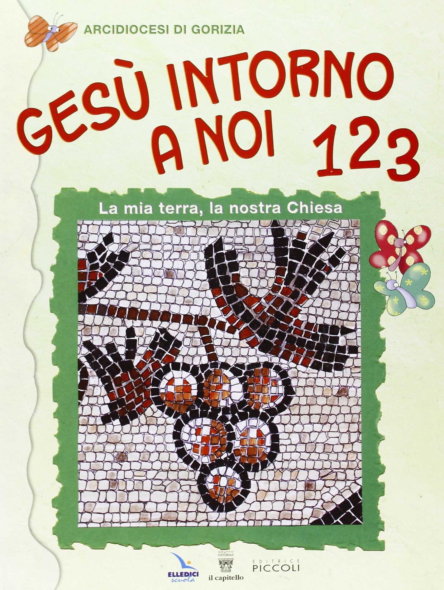 Gesù intorno a noi. Supplemento Irc. Per il 1° ciclo. Guida per l'insegnante Education & Training