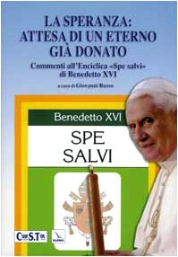 La speranza: attesa di un eterno già donato. Commento all'Enciclica "Spe salvi" di Benedetto XVI Religion & Esotericism