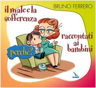Il male e la sofferenza raccontati ai bambini. Perché? book