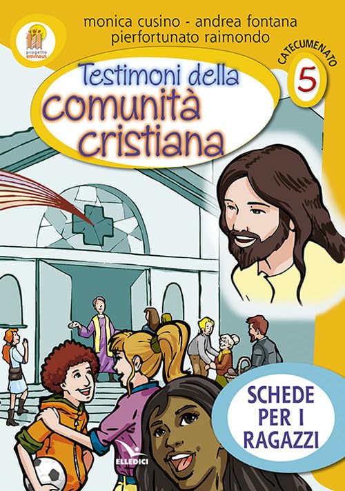 Progetto Emmaus. Catecumenato. Testimoni della comunità cristiana. Schede per i ragazzi (Vol. 5) (Sussidi catechismo iniziazione cristiana dei fanciulli) Non-fiction