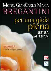 Per una gioia piena. Lettera ai Filippesi. Con racconti di Bruno Ferrero (Meditare, Band 207) Religion & Esotericism