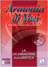 Armonia di voci. Con CD Audio. La celebrazione eucaristica (2008) (Vol. 4) Arts & Music