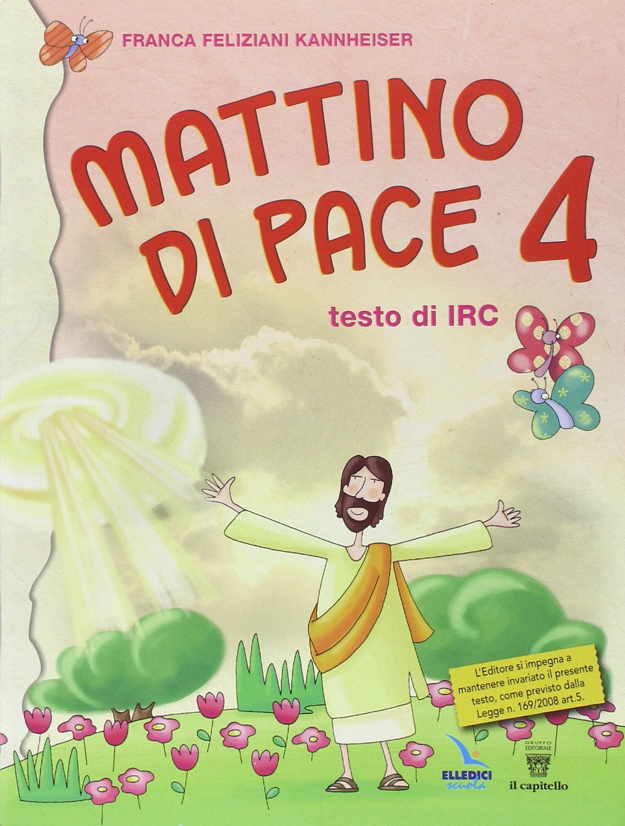 Mattino di pace. Con schede operative. Testo di IRC per la 4ª classe elementare book
