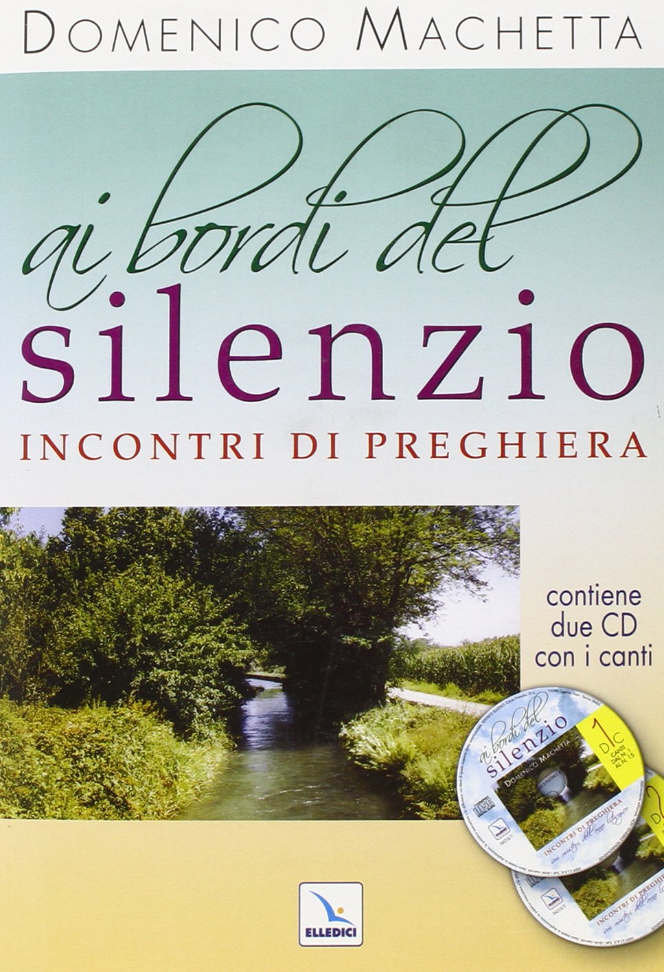 Ai bordi del silenzio. Incontri di preghiera sui misteri dell'anno liturgico. Con 2 CD Audio book