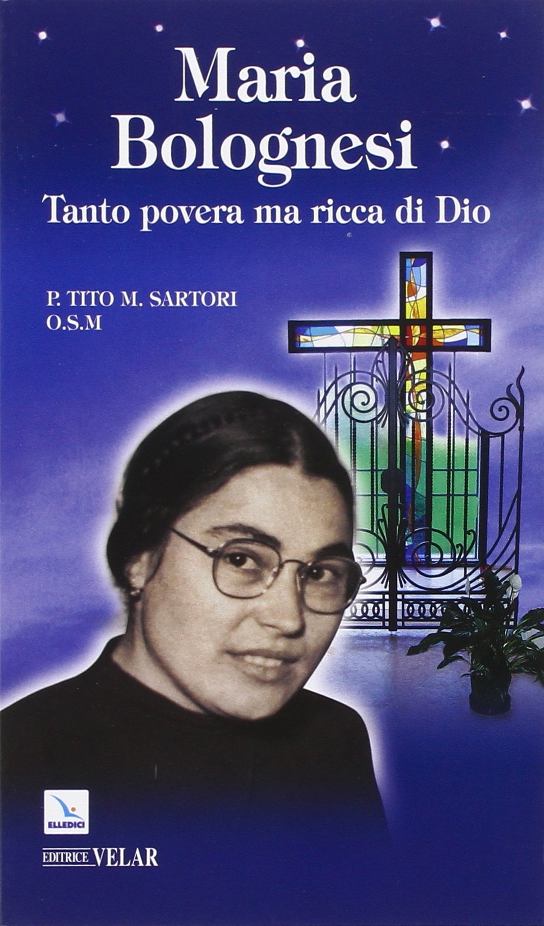 Maria Bolognesi. Tanto povera ma ricca di Dio book