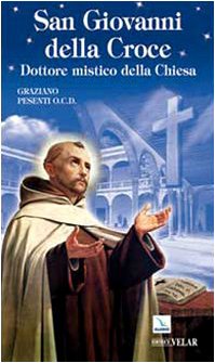 San Giovanni della Croce. Dottore mistico della Chiesa book