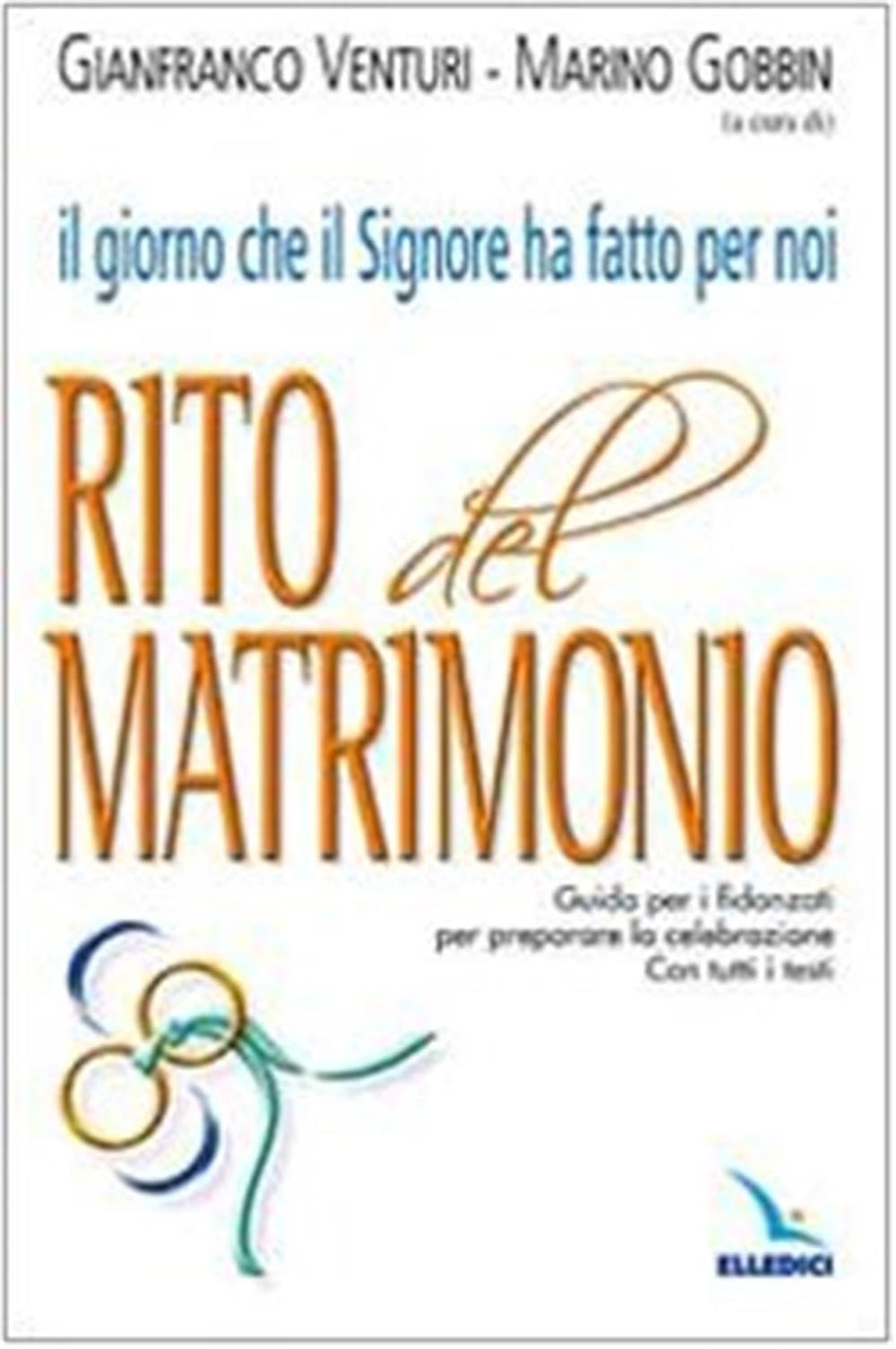 Il giorno che il Signore ha fatto per noi. Rito del Matrimonio. Guida per i fidanzati per preparare la celebrazione. Con tutti i testi (Materiali e strumenti per la celebrazione, Band 31) Religion & Esotericism