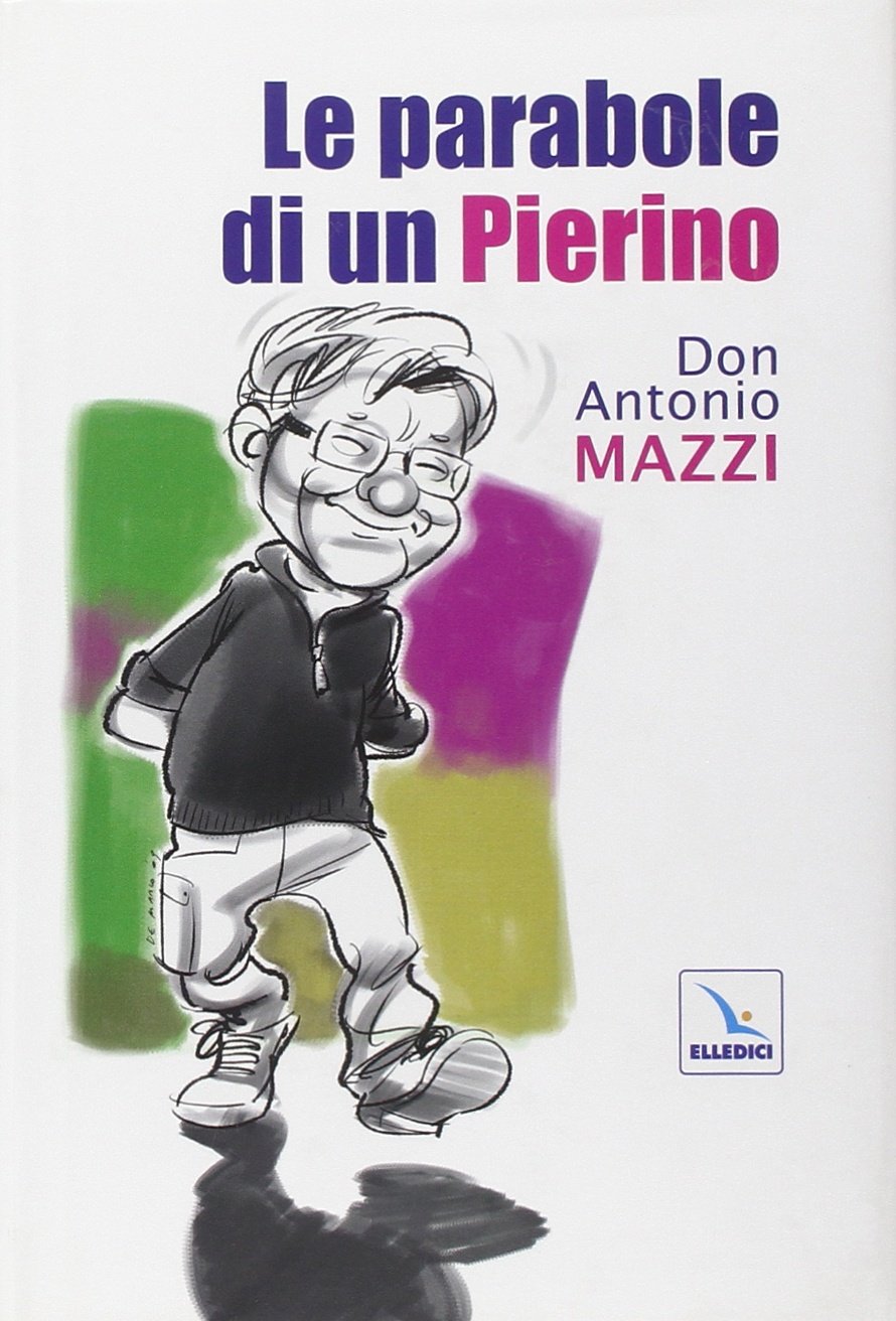 Le parabole di un Pierino (Pensieri per la riflessione, Band 35) Religion & Esotericism