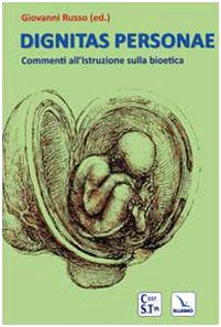 Dignitas personae. Commenti all'Istruzione sulla bioetica (Saggi di teologia, Band 28) Religion & Esotericism