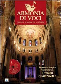 Repertorio liturgico nazionale CEI: il tempo quaresimale. Armonia di voci, n. 1 gennaio-febbraio-marzo 2010. Con CD Audio (Vol. 1) Religion & Esotericism