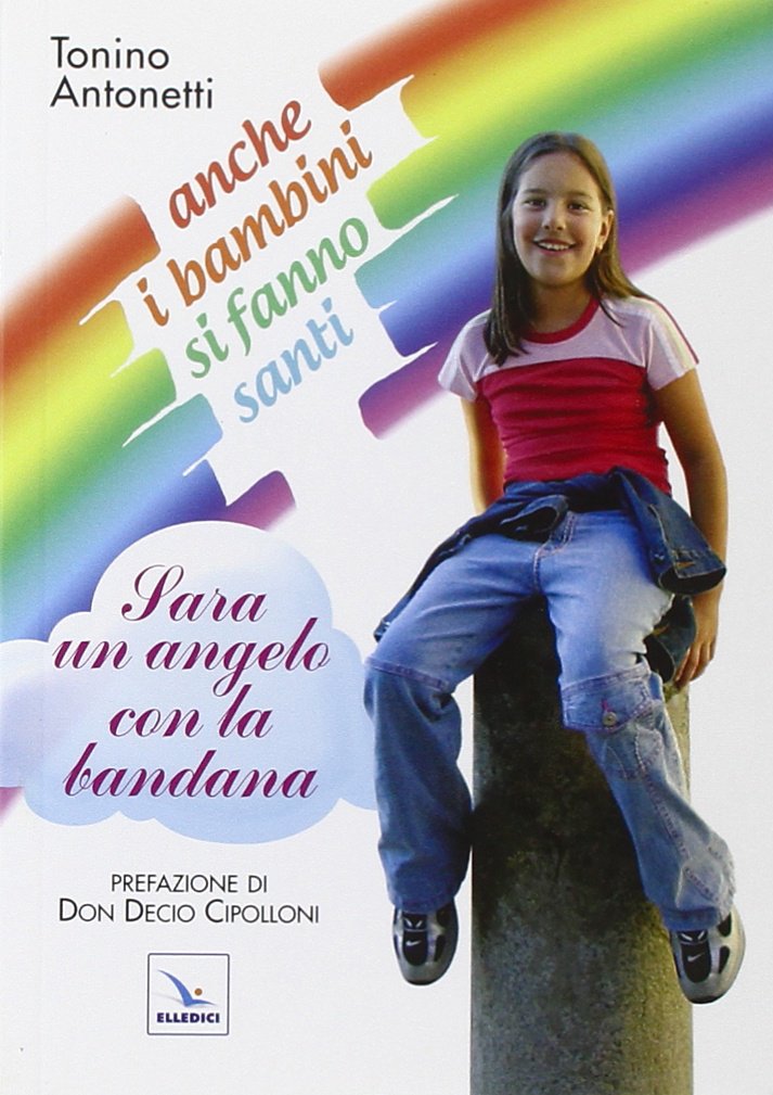 Anche i bambini si fanno santi. Sara un angelo con la bandana Memories