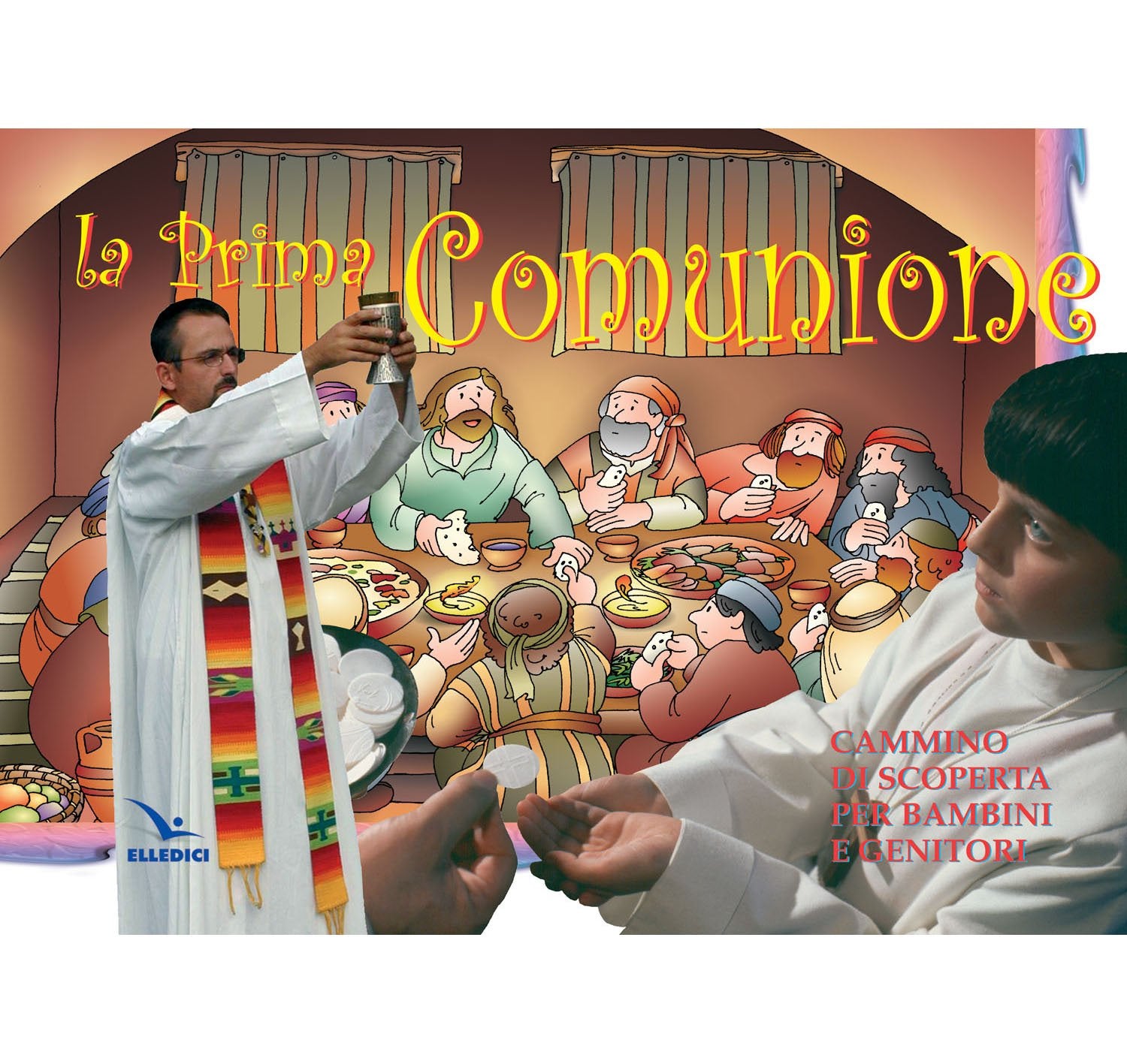 La prima Comunione. Cammino di scoperta per bambini e genitori. Testo Religion & Esotericism