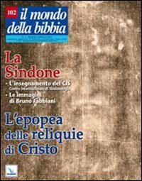 Il mondo della Bibbia. La Sindone. L'epopea della reliquie di Cristo (2010) (Vol. 2) Reference Books