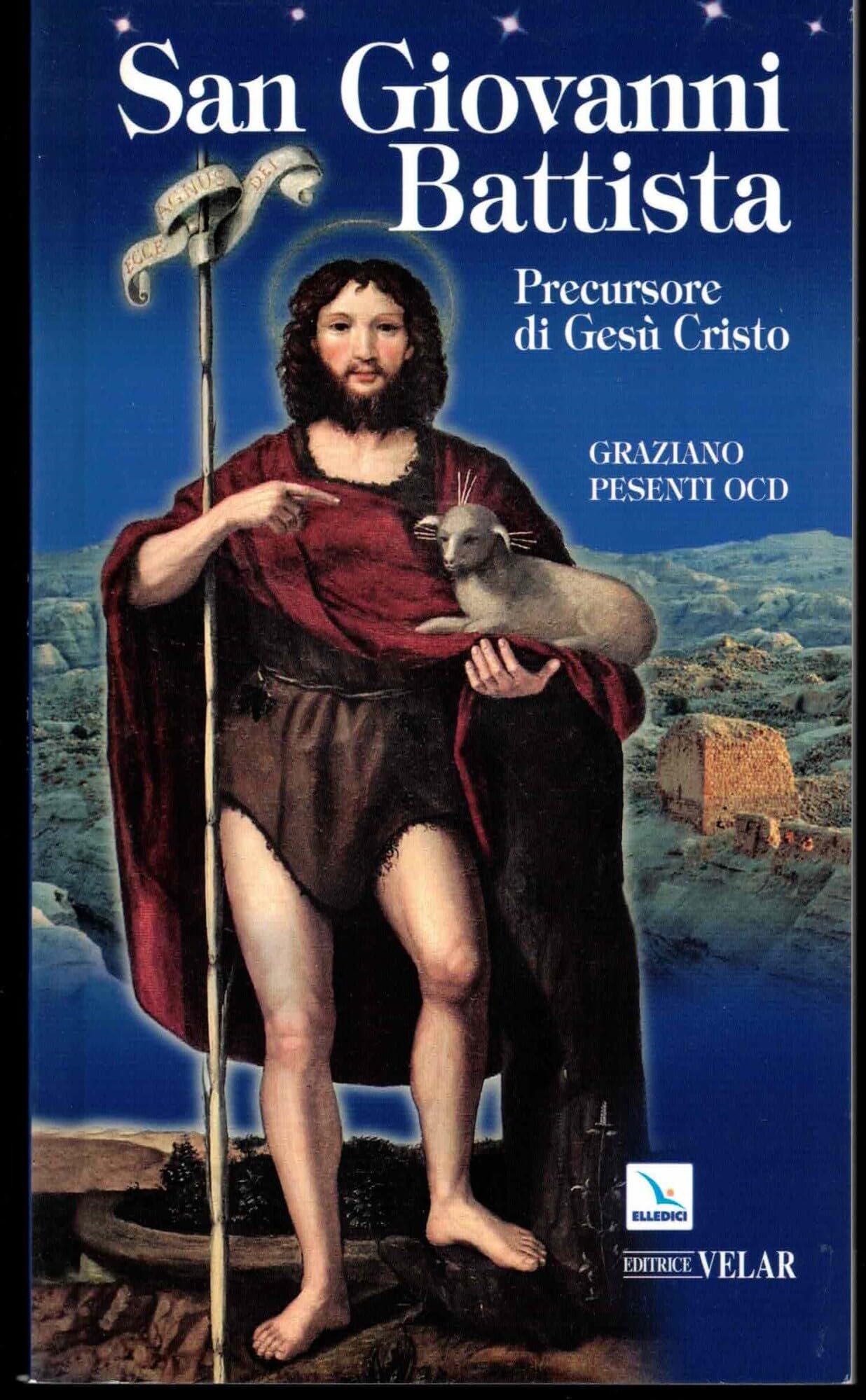San Giovanni Battista. Precursore di Gesù Cristo Politics & History