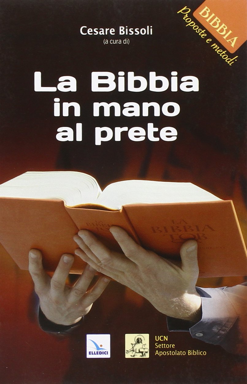 La Bibbia in mano al prete (Bibbia. Proposte e metodi, Band 50) Religion & Esotericism
