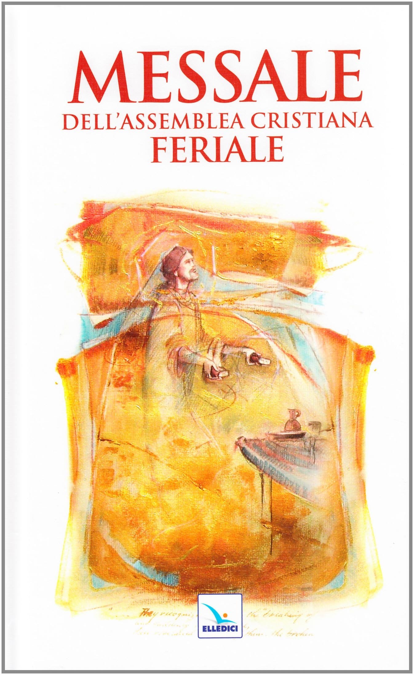 Messale dell'assemblea cristiana. Feriale book