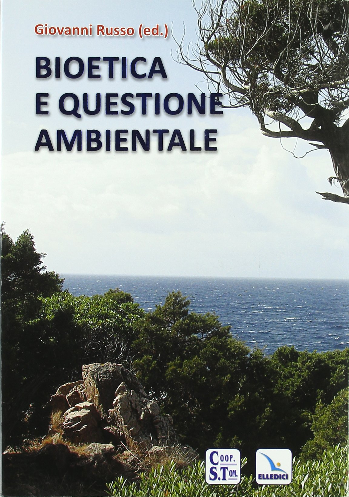Bioetica e questione ambientale (Saggi di teologia, Band 32) Natural Sciences