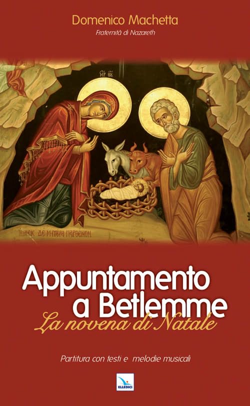 Appuntamento a Betlemme. Libretto. La novena di Natale Religion & Esotericism