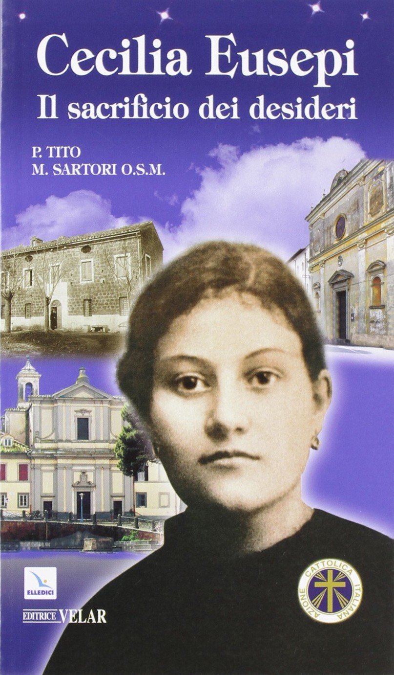 Cecilia Eusepi. Il sacrificio dei desideri (Biografie, Band 276) Politics & History