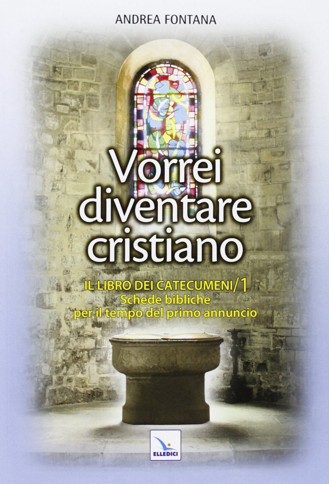 Catecumenato per adulti. Vorrei diventare cristiano. Il libro dei catecumeni. Primo tempo (Vol. 2) (Orientamenti per la catechesi) Religion & Esotericism