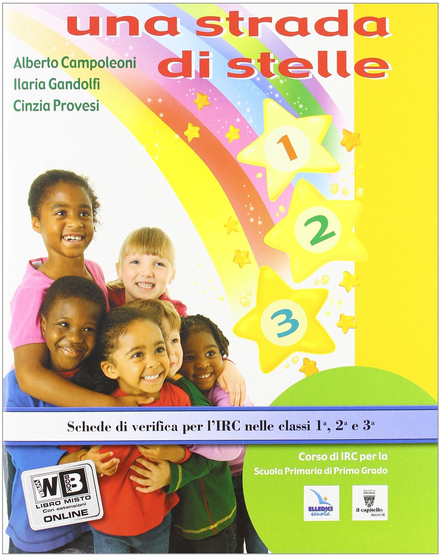 Una strada di stelle. Per la 1ª, 2ª e 3ª classe elementare. Con espansione online Professional & Reference Books