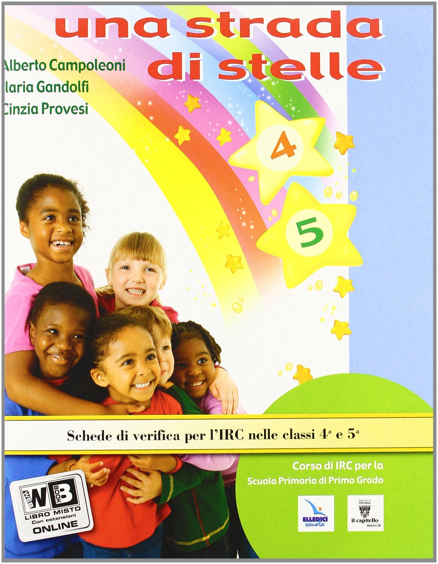 Una strada di stelle. Per la 4ª e 5ª classe elementare. Con espansione online Professional & Reference Books