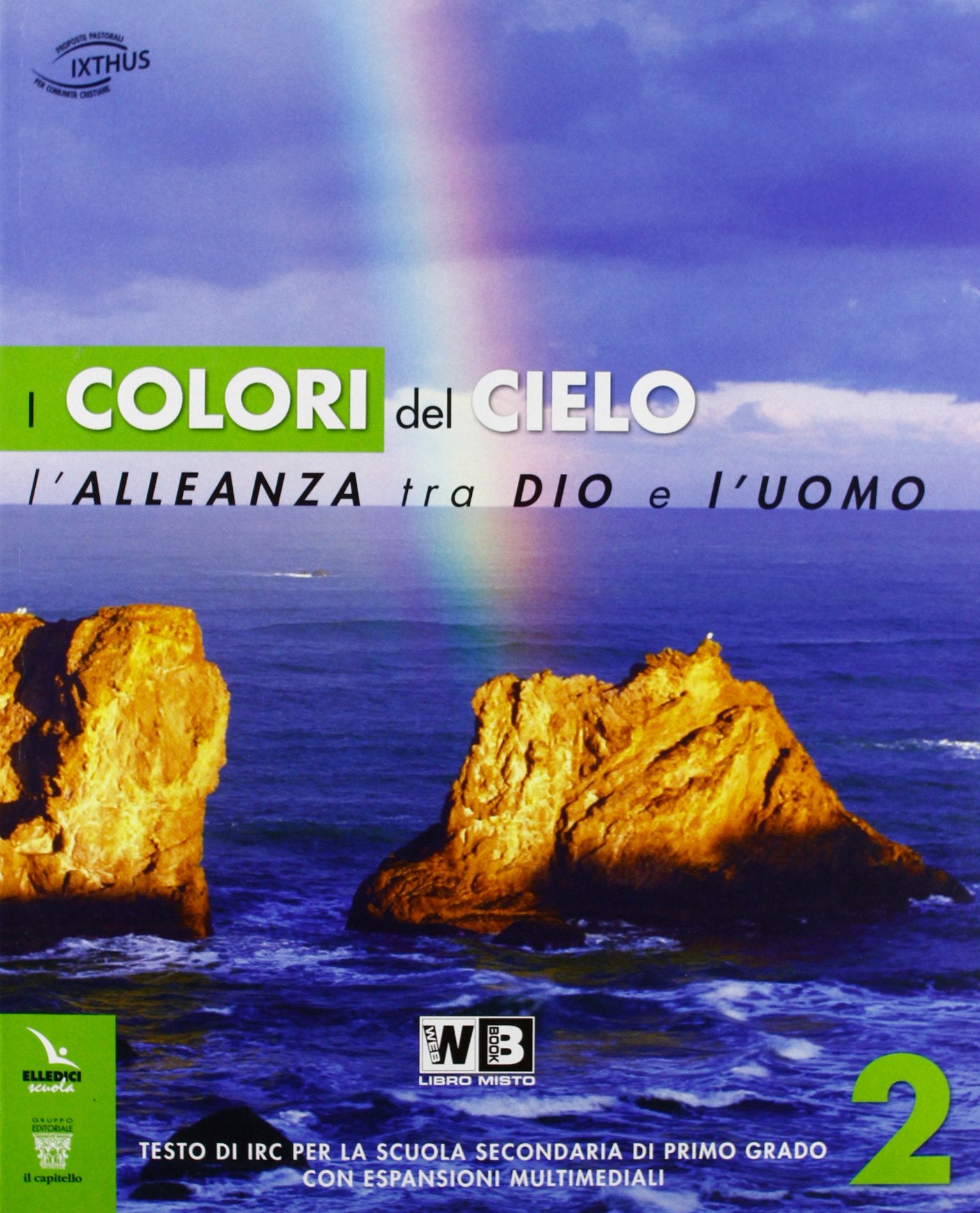 Colori del cielo. Testo di IRC. Per la Scuola media. Con espansione online (Vol. 2) Professional & Reference Books