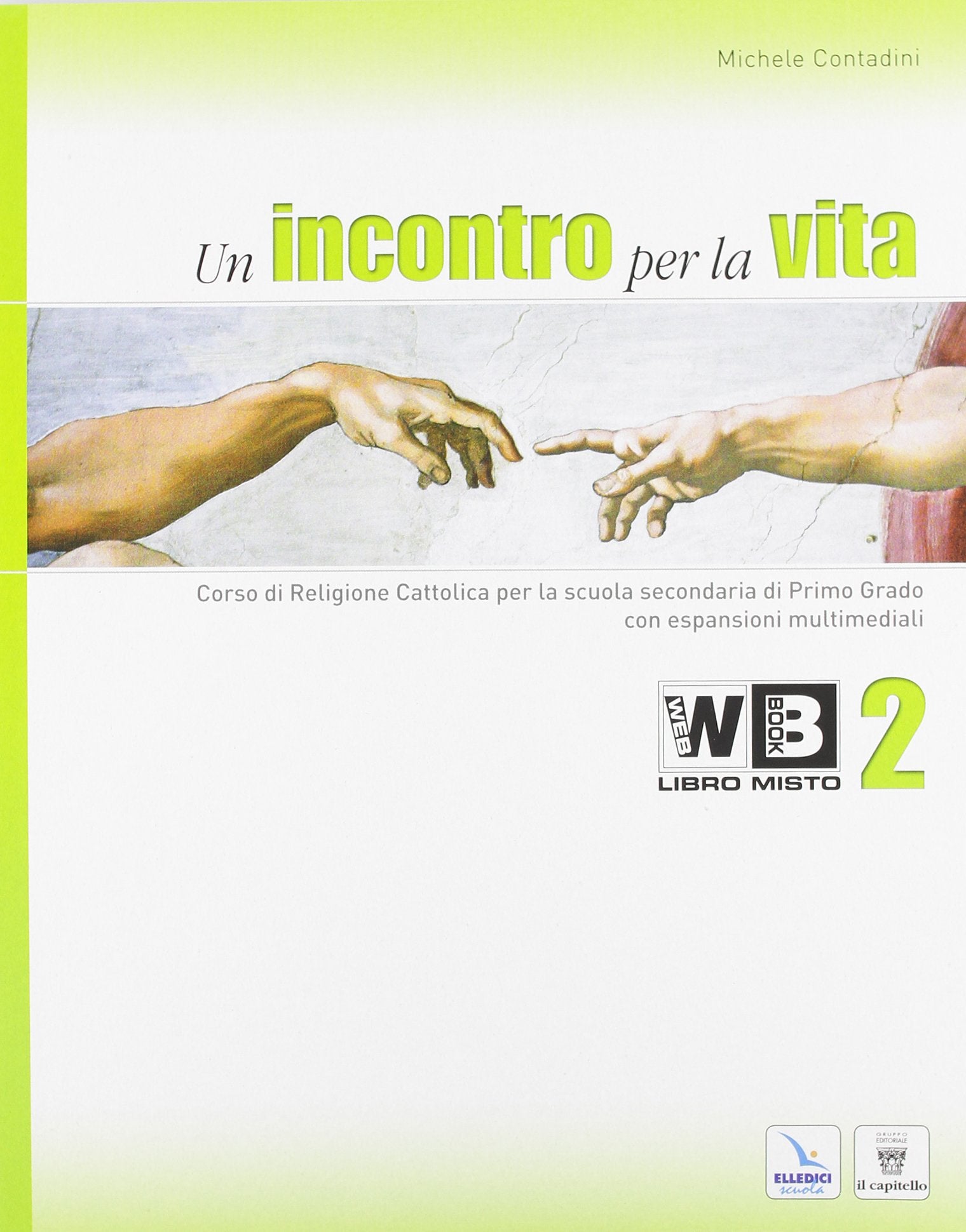 Un incontro per la vita. Corso di religione cattolica. Per la Scuola media. Con espansione online (Vol. 2) Professional & Reference Books