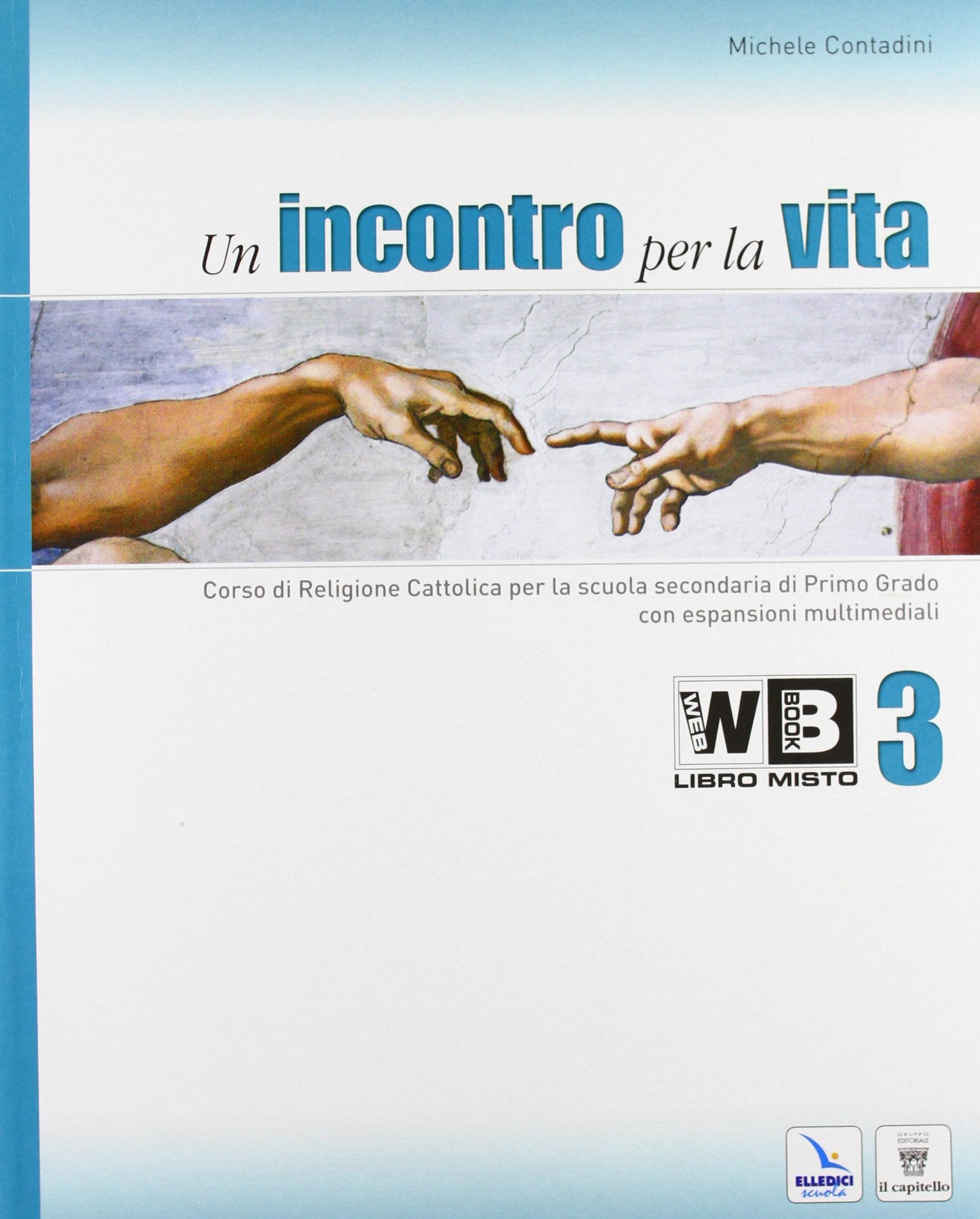 Un incontro per la vita. Corso di religione cattolica. Per la Scuola media. Con espansione online (Vol. 3) Professional & Reference Books