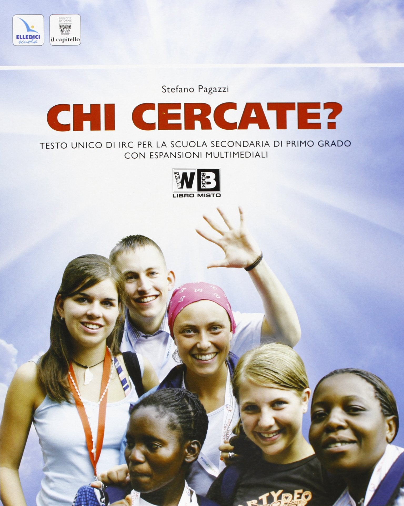 Chi cercate? Con approfondimenti-La Bibbia. Per la Scuola media. Con espansione online Professional & Reference Books