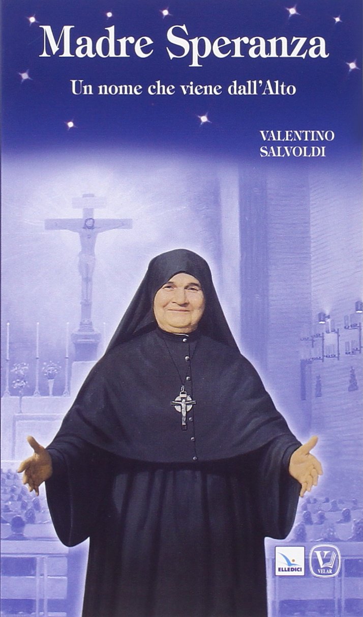 Madre Speranza. Un nome che viene dall'alto (Biografie, Band 309) Politics & Society