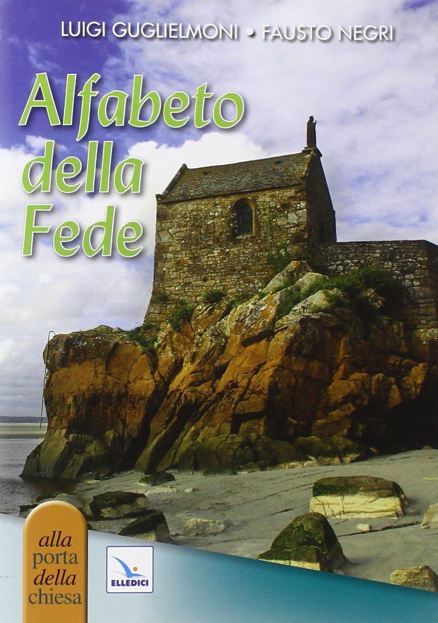 Alfabeto della fede (Piccole guide pastorali, Band 213) Religion & Esotericism