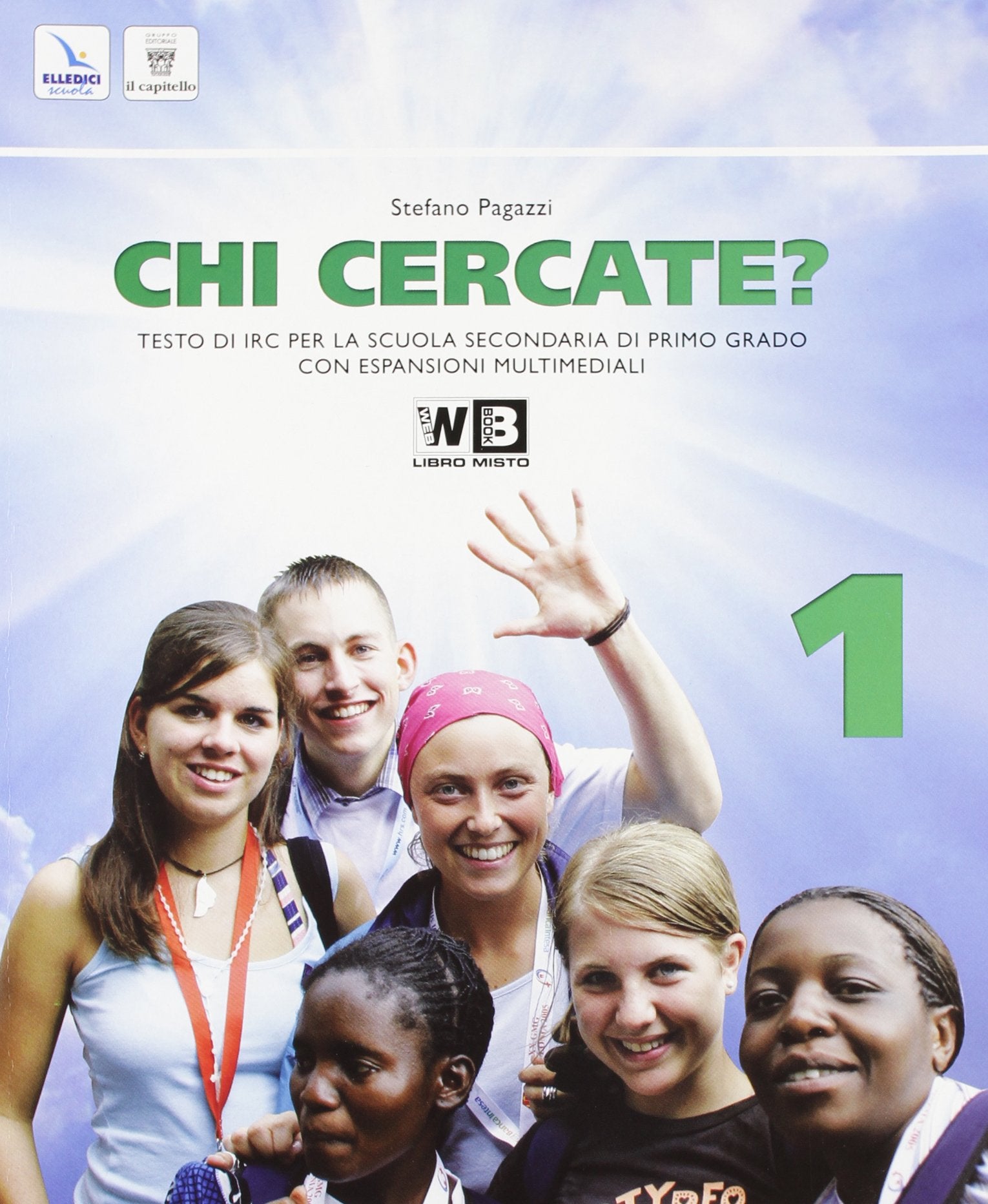 Chi cercate? Con Bibbia. Per la Scuola media. Con espansione online (Vol. 1) Professional & Reference Books