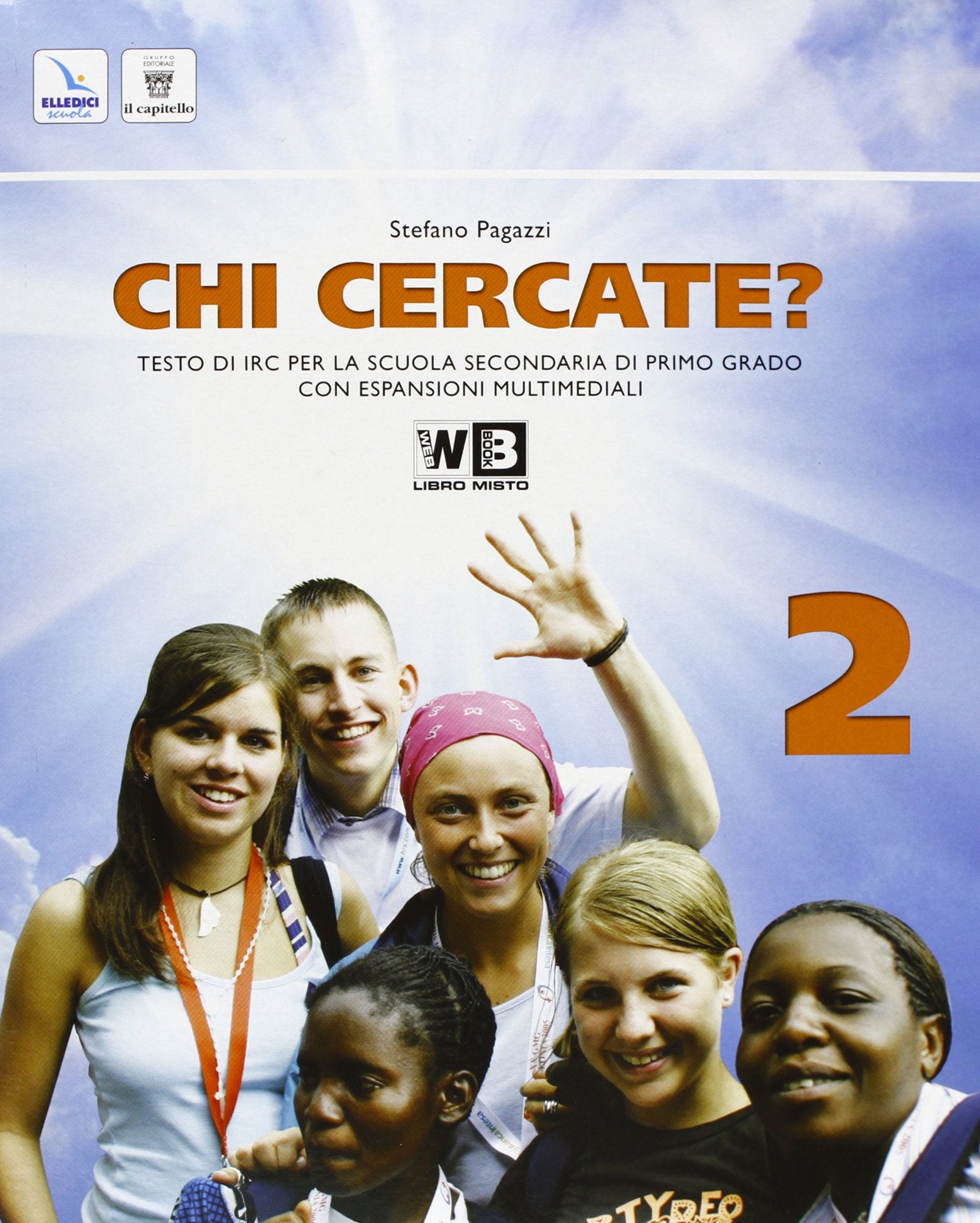 Chi cercate. Per la Scuola media? Con espansione online (Vol. 2) Professional & Reference Books
