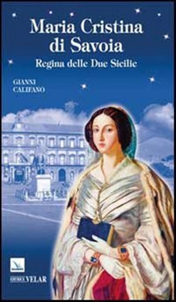 Maria Cristina di Savoia. Regina delle Due Sicilie book